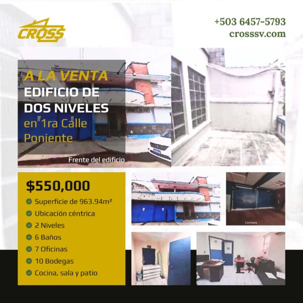 Gran oportunidad de inversión - Edificio en 1ra Calle Poniente, San Salvador