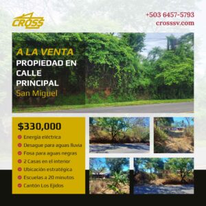 Propiedad en Cantón Los Ejidos, Moncagua en San Miguel