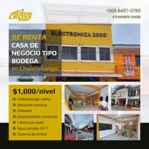 Casa para Negocio o Bodega en Chalatenango Centro - $1000 por nivel (2 Niveles)