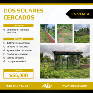 VENDIDO — Dos solares totalemente cercados en Nahualapa, Santiago Nonualco