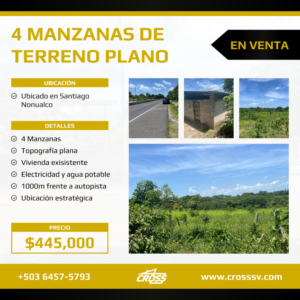 4 Manzanas de terreno a orilla de autopista en Santiago Nonualco